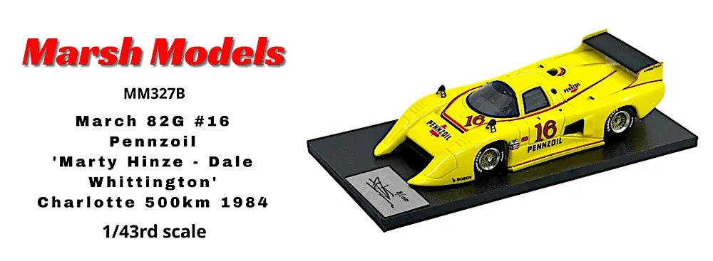 Marsh Models MM327B March 82G #16 Pennzoil, 1/43rd scale
